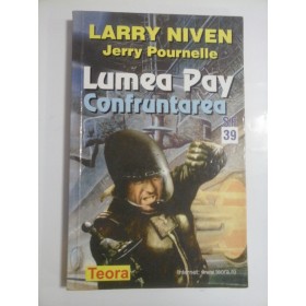 LUMEA PAY CONFRUNTAREA - LARRY NIVEN, JERRY POURNELLE